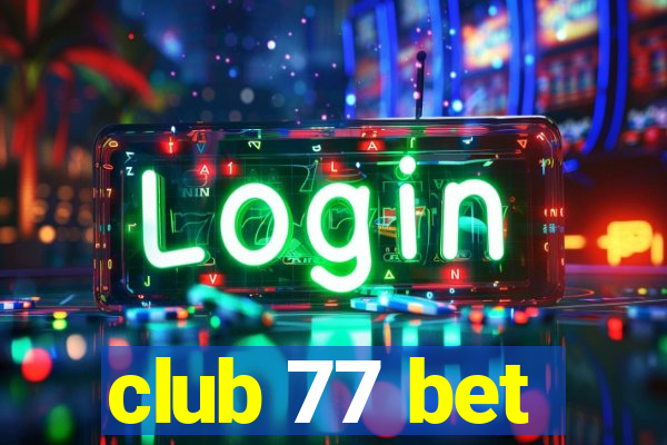 club 77 bet